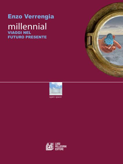 Millennial. Viaggi nel futuro presente - Enzo Verrengia - copertina