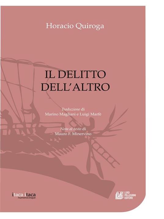 Il delitto dell'altro - Horacio Quiroga,Marino Magliani,Luigi Marfè - ebook