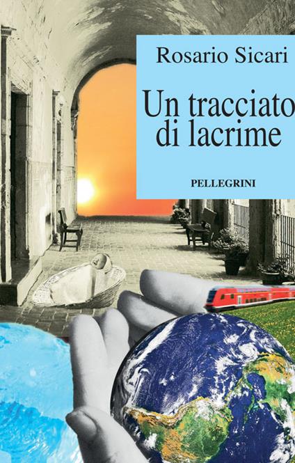 Un tracciato di lacrime - Rosario Sicari - copertina