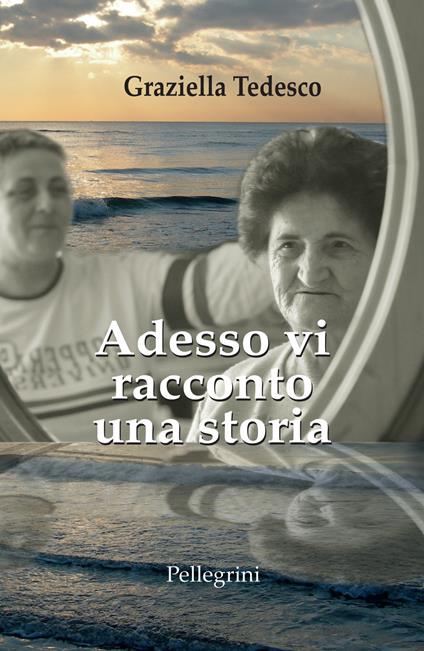 Adesso vi racconto una storia - Graziella Tedesco - copertina