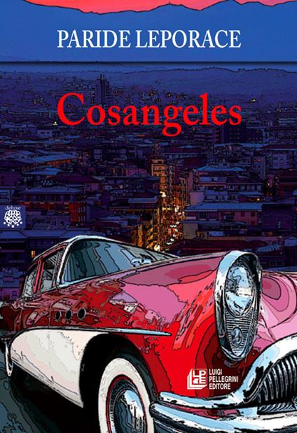 Cosangeles - Paride Leporace - ebook
