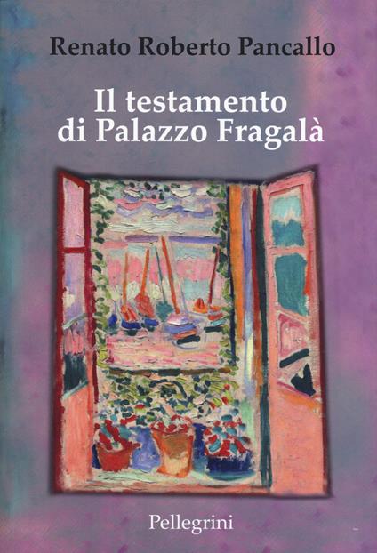 Il testamento di Palazzo Fragalà - Renato Roberto Pancallo - copertina