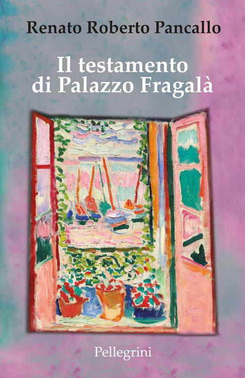 Il testamento di Palazzo Fragalà - Renato Roberto Pancallo - ebook