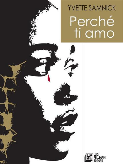 Perché ti amo - Yvette Sannick - ebook