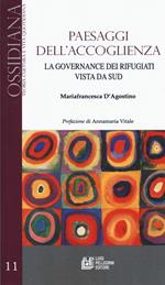 Paesaggi dell'accoglienza. La governance dei rifugiati vista da Sud