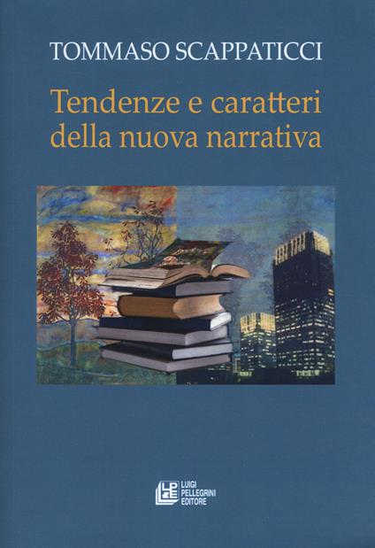 Tendenze e caratteri dalla nuova narrativa - Tommaso Scappaticci - copertina