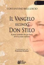 Il Vangelo secondo don Stilo. Il prete scomodo che per forza doveva essere mafioso