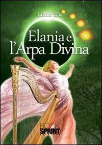 Elania e l'arpa divina - Eliana Elia - copertina