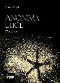 Anonima luce - Mariastella Di Bello - copertina
