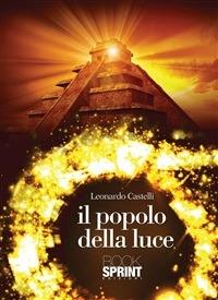Il popolo della luce - Leonardo Castelli - ebook