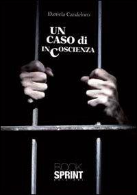 Un caso di incoscienza - Daniela Candeloro - copertina