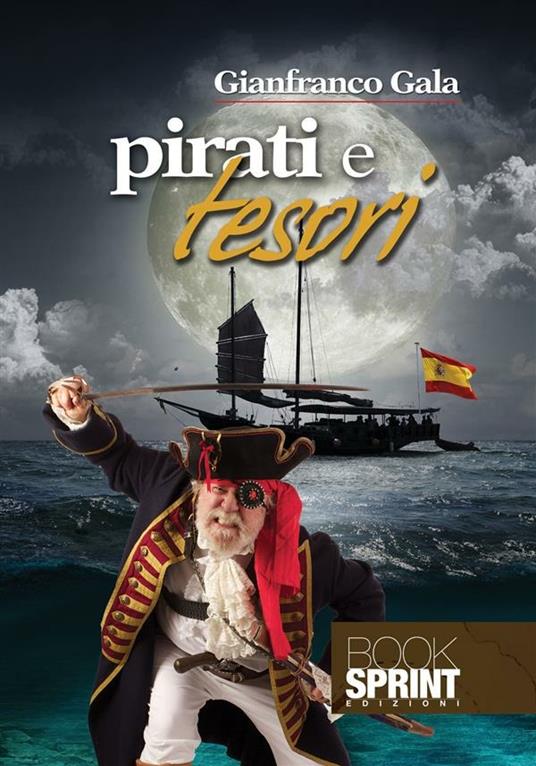 Pirati e tesori - Gianfranco Gala - ebook