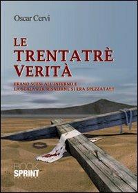 Le trentatré verità - Oscar Cervi - copertina
