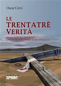 Le trentatré verità - Oscar Cervi - ebook