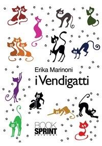 I vendigatti - Erika Marinoni - ebook