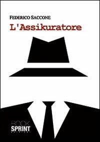 L'assicuratore - Federico Saccone - copertina