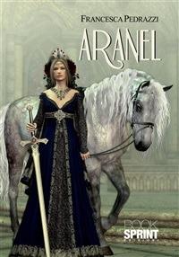 Aranel - Francesca Pedrazzi - ebook