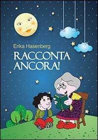 Racconta ancora - Erika Hasenberg - copertina