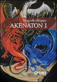 Akenaton I - Marcello Stoppa - copertina