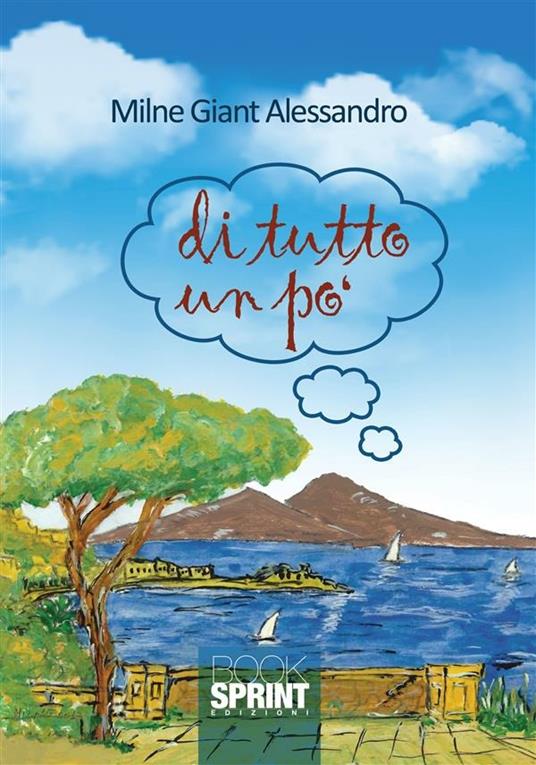 Di tutto un po' - Alessandro Giant Milne - ebook