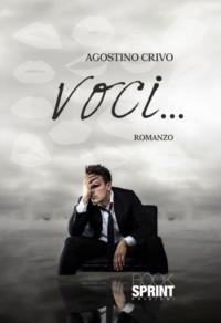 Voci... - Agostino Crivo - copertina