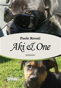 Aki & One - Paolo Rovati - ebook