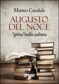 Augusto Del Noce. «Spina» nella cultura - Matteo Candido - copertina