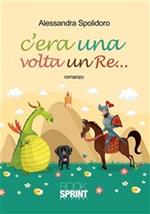 C'era una volta un re