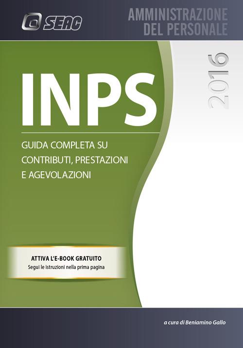 INPS. Guida completa su contributi, prestazioni e agevolazioni - copertina