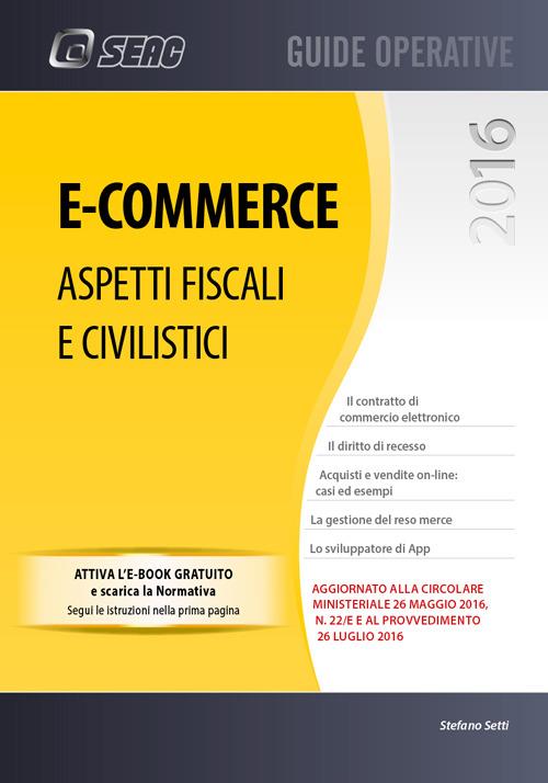 E-commerce aspetti fiscali e civilistici - Stefano Setti - copertina