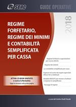 Regime forfetario, minimi e semplificata per cassa. Con ebook