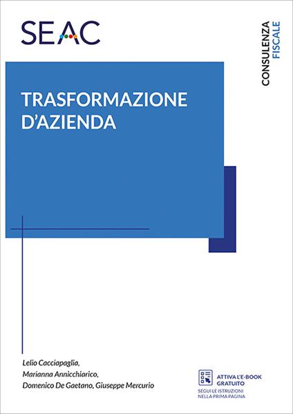 Trasformazione d'azienda - Lelio Cacciapaglia,Marianna Annicchiarico,Domenico De Gaetano - copertina
