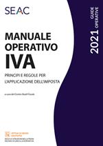 Manuale operativo IVA. Principi e regole per l'applicazione dell'imposta