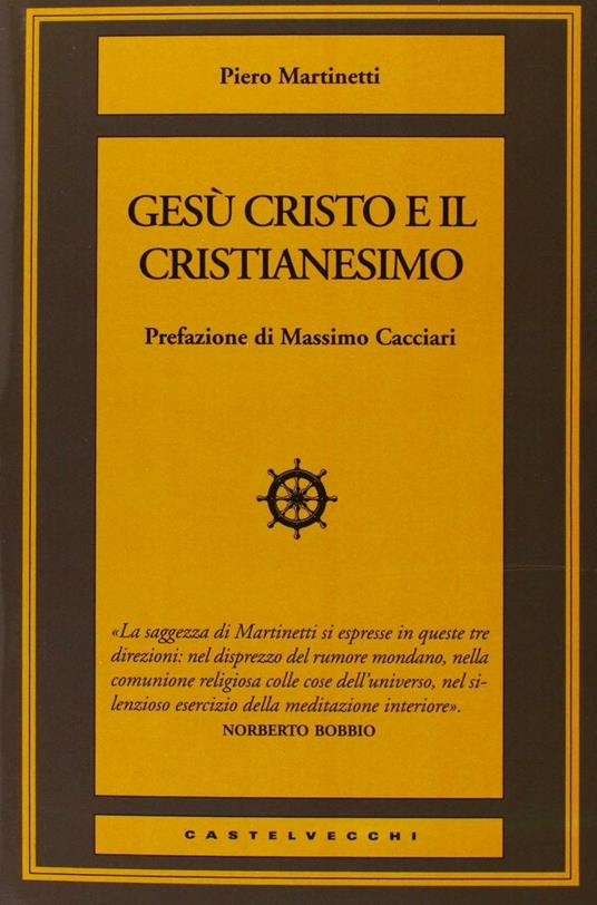 Gesù Cristo e il Cristianesimo - Piero Martinetti - copertina