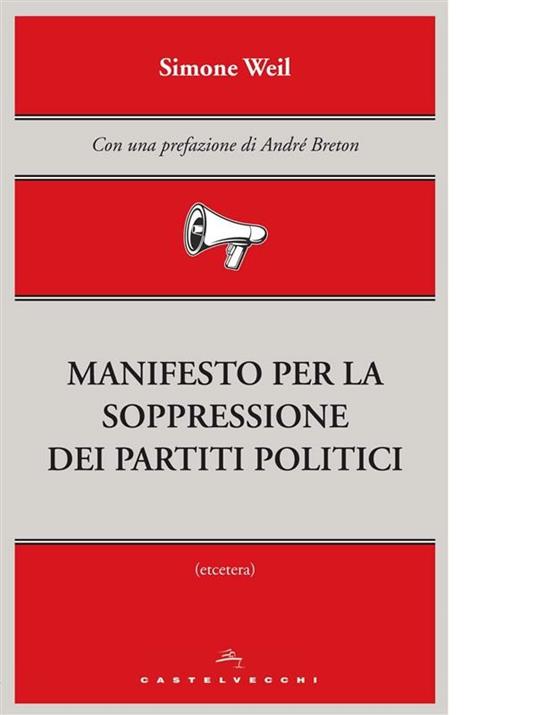 Manifesto per la soppressione dei partiti politici - Simone Weil,Fabio Regattin - ebook