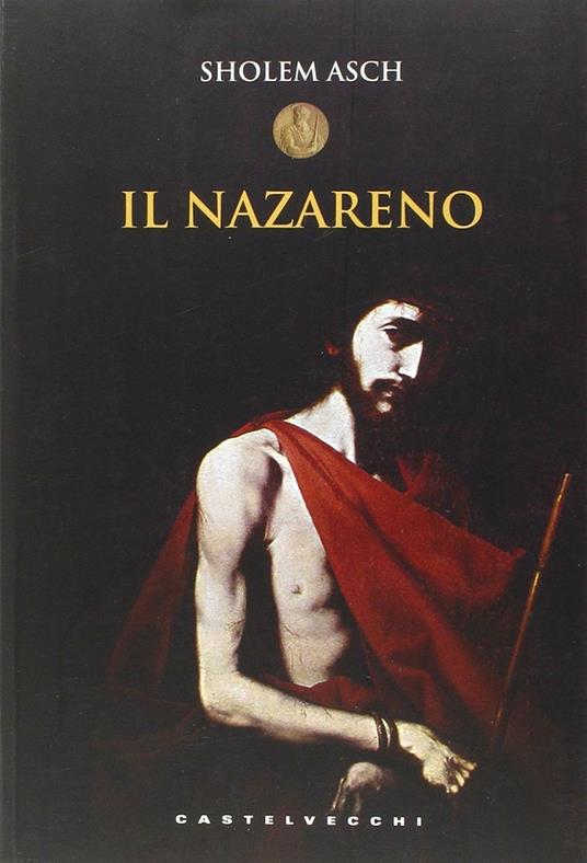 Il Nazareno - Sholem Asch - copertina