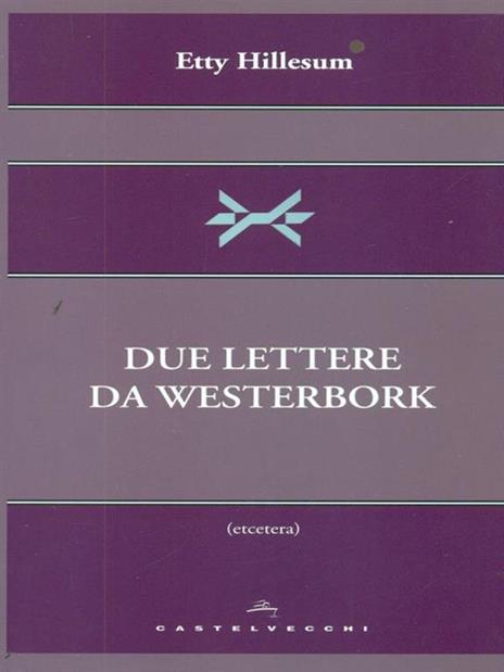 Due lettere da Westerbork - Etty Hillesum - 2