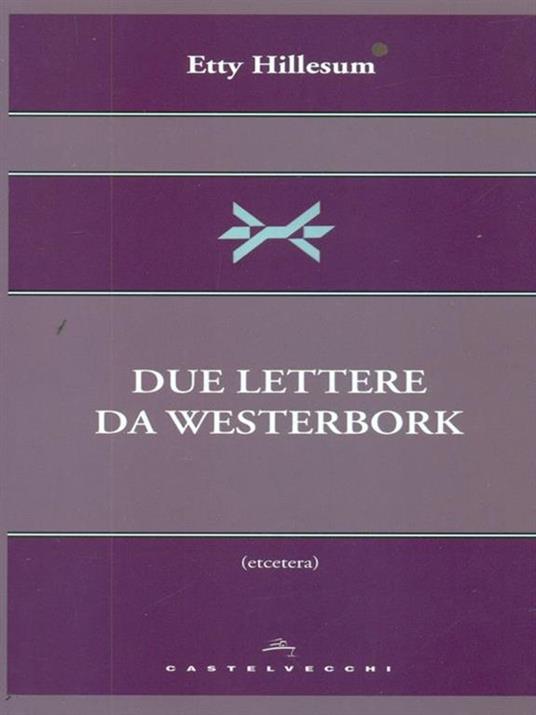 Due lettere da Westerbork - Etty Hillesum - 4