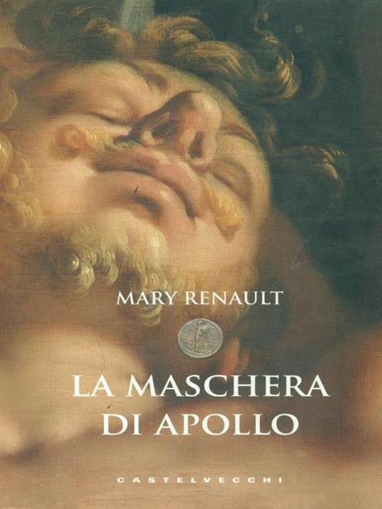 La maschera di Apollo - Mary Renault - 3