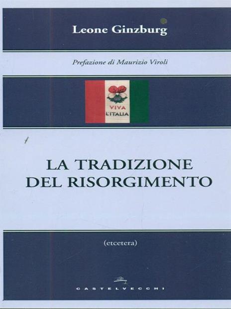 La tradizione del Risorgimento - Leone Ginzburg - 3