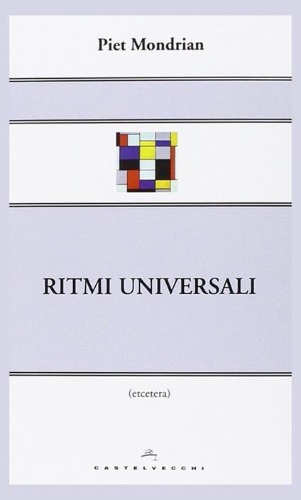 Ritmi universali - Piet Mondrian - copertina