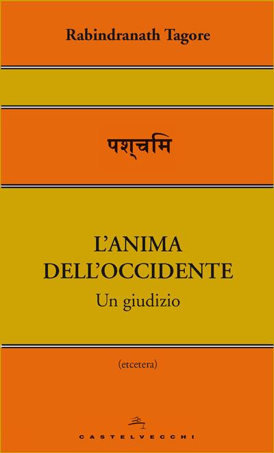L' anima dell'Occidente. Un giudizio - Rabindranath Tagore,Maria Eleonora Caturegli - ebook