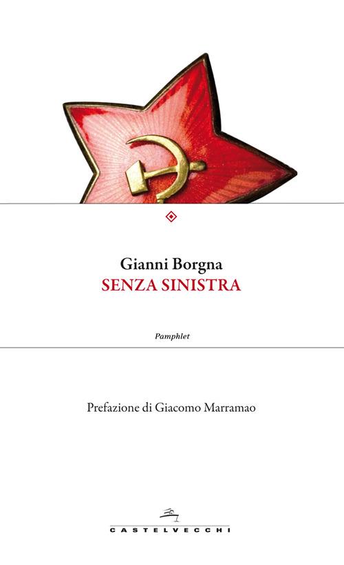 Senza sinistra - Gianni Borgna - copertina