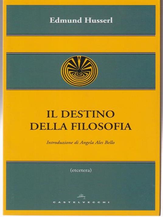 Il destino della filosofia - Edmund Husserl - copertina