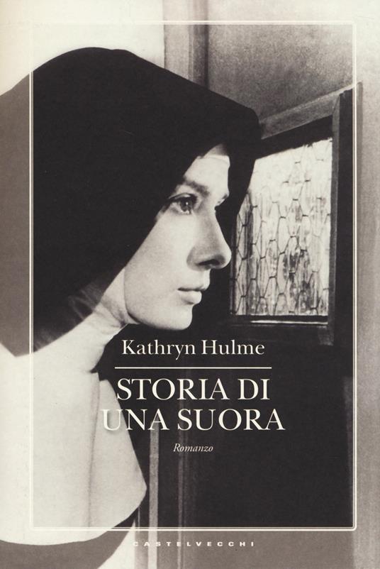 Storia di una suora - Kathryn Hulme - copertina