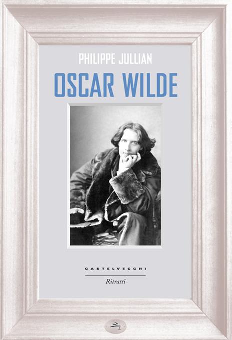 Oscar Wilde - Philippe Jullian - copertina