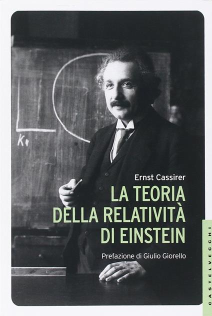 La teoria della relatività di Einstein - Ernst Cassirer - copertina