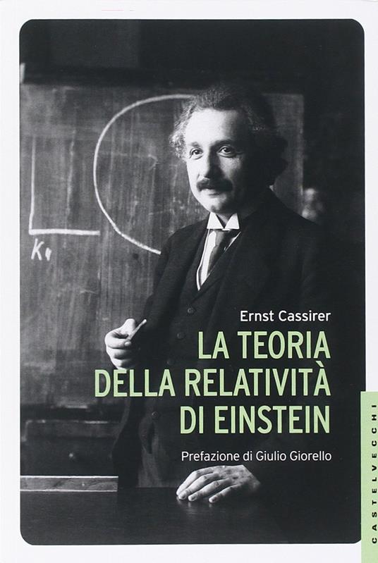 La teoria della relatività di Einstein - Ernst Cassirer - copertina