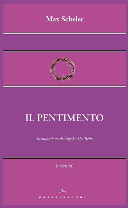 Il pentimento - Max Scheler,Nicola Zippel - ebook