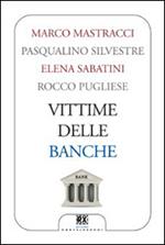 Vittime delle banche